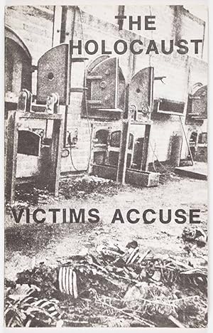 The Holocaust Victims Accuse: Documents and Testimony on Jewish War Criminals