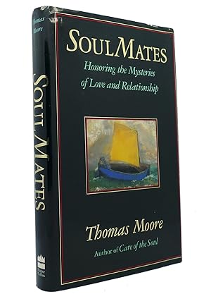 Seller image for SOUL MATES Honoring the Mysteries of Love and Relationship for sale by Rare Book Cellar