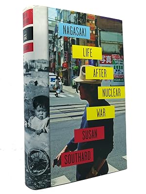 Image du vendeur pour NAGASAKI Life after Nuclear War mis en vente par Rare Book Cellar