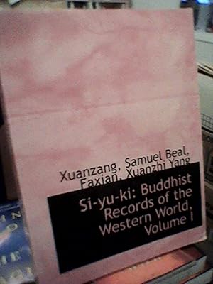 Bild des Verkufers fr Si-yu-ki: Buddhist Records of the Western World, Volume I zum Verkauf von Brodsky Bookshop