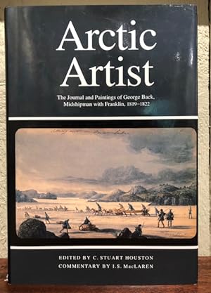 Seller image for ARTIC ARTIST: The Journal and Paintings of George Back, Midshipman With Franklin, 1819-1822 for sale by Lost Horizon Bookstore