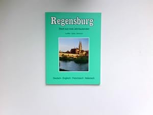 Imagen del vendedor de Regensburg Stadt aus zwei Jahrtausenden ; deutsch, englisch, franzsisch, italienisch. a la venta por Antiquariat Buchhandel Daniel Viertel