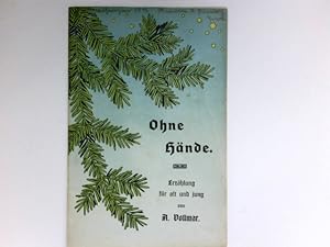 Imagen del vendedor de Ohne Hnde : Erzhlungen fr Alt und Jung; Teil: H. 21. a la venta por Antiquariat Buchhandel Daniel Viertel