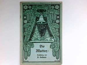 Imagen del vendedor de Die Mutter : Erzhlung. Teil: H. 15. a la venta por Antiquariat Buchhandel Daniel Viertel