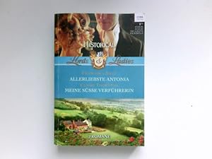 Bild des Verkufers fr Allerliebste Antonia : Mein Se Verfhrerin. 2 Romane. zum Verkauf von Antiquariat Buchhandel Daniel Viertel