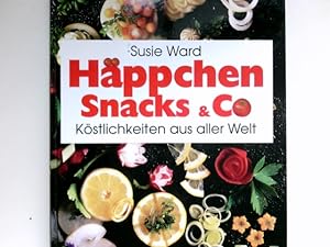 Bild des Verkufers fr Hppchen, Snacks & Co : Kstlichkeiten aus aller Welt. Susie Ward. Fotogr. von Don Wood. [bers.: Eric D. Lombert] zum Verkauf von Antiquariat Buchhandel Daniel Viertel