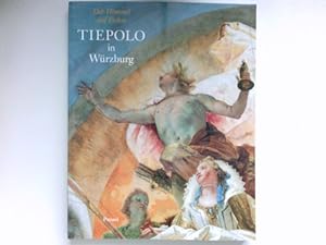 Bild des Verkufers fr Tiepolo in Wrzburg : Band 1 - Der Himmel auf Erden. zum Verkauf von Antiquariat Buchhandel Daniel Viertel