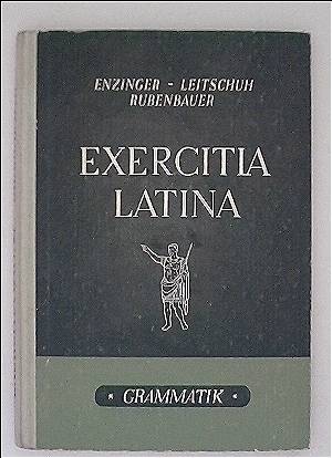 Exercitia Latina: Kurzgefasste lateinische Grammatik