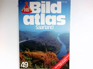Bild des Verkäufers für Saarland : HB-Bildatlas ; 49. zum Verkauf von Antiquariat Buchhandel Daniel Viertel