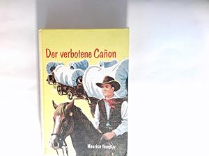 Seller image for Der verbotene Canon Dt. bers.: Hansheinz Werner. Bearb. d. dt. Fassung: P. C. Ettighofer for sale by Antiquariat Buchhandel Daniel Viertel