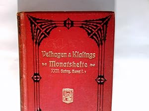 Imagen del vendedor de Velhagen & Klasings. Monatshefte. XXIII. Jahrgang Band 1.2 XXIII Jahrgang 1908 / 1909. Heft 8 - 10 a la venta por Antiquariat Buchhandel Daniel Viertel