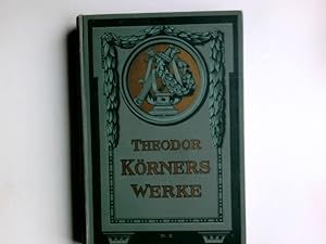Immagine del venditore per Theodor Krners smtliche Werke mit einer biographische Einleitung venduto da Antiquariat Buchhandel Daniel Viertel