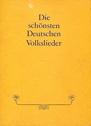 Die schönsten deutschen Volkslieder : e. Liederbuch.