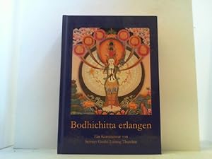 Immagine del venditore per Bodhichitta erlangen. Anweisungen zweier Groer Linien, zusammengefasst zu einem einzigartigen System von elf Kategorien. venduto da Antiquariat Uwe Berg