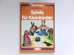 Seller image for Spiele fr Kleinkinder : Spiel, Hobby, Spass. for sale by Antiquariat Buchhandel Daniel Viertel