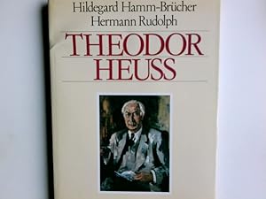 Image du vendeur pour Theodor Heuss : e. Bildbiographie. Hildegard Hamm-Brcher ; Hermann Rudolph mis en vente par Antiquariat Buchhandel Daniel Viertel