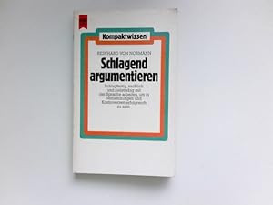 Schlagend argumentieren : Heyne-Bücher / 22 / Heyne Kompaktwissen ; Nr. 155.