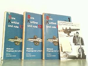 Dora Kurfürst und rote 13. Flugzeuge der Luftwaffe 1933-1945. Hier Band 1-3 in 3 Büchern und beil...