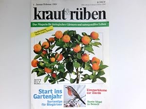 Kraut & Rüben : Magazin für biologisches Gärtnern und naturgemäßes Leben.