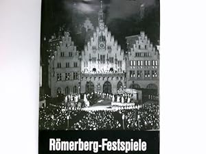 Die Römerberg-Festspiele, Frankfurt am Main : 1932 - 1939. Ein Beitr. z. Theatergeschichte in Bil...