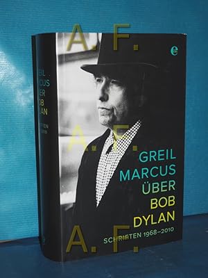 Imagen del vendedor de ber Bob Dylan : Schriften 1968 - 2010 Aus dem Amerikan. von Fritz Schneider a la venta por Antiquarische Fundgrube e.U.