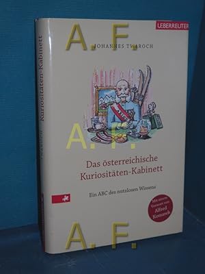 Bild des Verkufers fr Das sterreichische Kuriositten-Kabinett : ein ABC des nutzlosen Wissens Mit Ill. von Andreas Slama zum Verkauf von Antiquarische Fundgrube e.U.