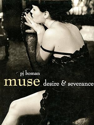 Seller image for Muse: Desire & Severance for sale by Bagatelle Books