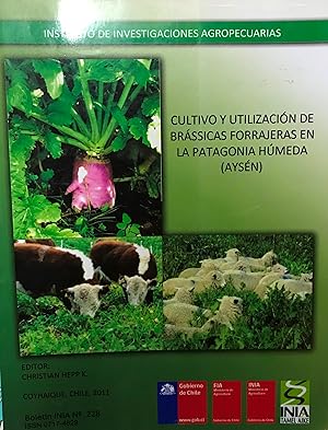 Seller image for Cultivo y utilizacin de brssicas forrajeras en la Patagonia hmeda ( Aysn ) for sale by Librera Monte Sarmiento