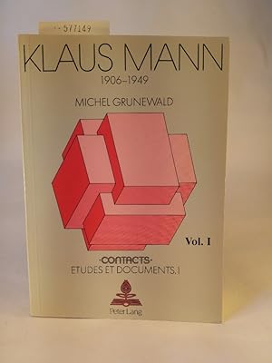 Seller image for Klaus Mann 1906 - 1949 Vol. 1 for sale by ANTIQUARIAT Franke BRUDDENBOOKS
