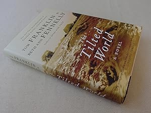 Seller image for The Tilted World (signed first edition) for sale by Nightshade Booksellers, IOBA member