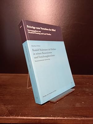 Rudolf Bultmann als Kritiker in seinen Rezensionen und Forschungsberichten. Kommentierende Auswer...