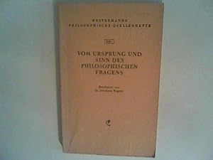 Seller image for Vom Ursprung und Sinn des Philosophischen Fragens. Westermanns philosophische Quellenhefte , H. 1 for sale by ANTIQUARIAT FRDEBUCH Inh.Michael Simon