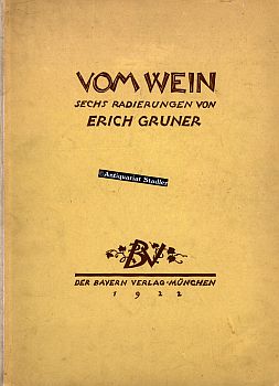 Vom Wein. Vier (von sechs) Radierungen in Original-Halbleinen-Mappe.