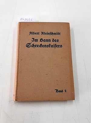 Im Bann des Schreckenskaisers Zweiter Band Erzählungen für Jugend und Volk aus den Jahren 1806-1815