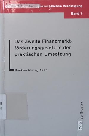 Imagen del vendedor de Das zweite Finanzmarktfrderungsgesetz in der praktischen Umsetzung Bankrechtstag 1995 a la venta por Antiquariat Bookfarm