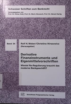 Image du vendeur pour Derivative Finanzinstrumente und Eigenmittelvorschriften wieviel Re-Regulierung braucht das moderne Bankgeschft?, Tagungsveranstaltung vom 16. Mai 1995 mis en vente par Antiquariat Bookfarm