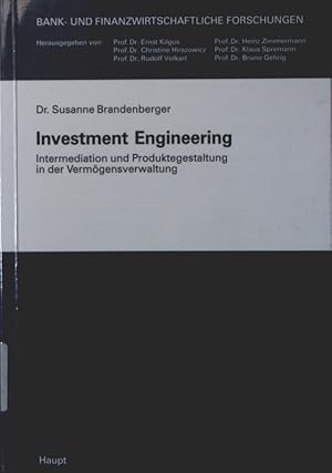 Bild des Verkufers fr Investment engineering Intermediation und Produktegestaltung in der Vermgensverwaltung zum Verkauf von Antiquariat Bookfarm