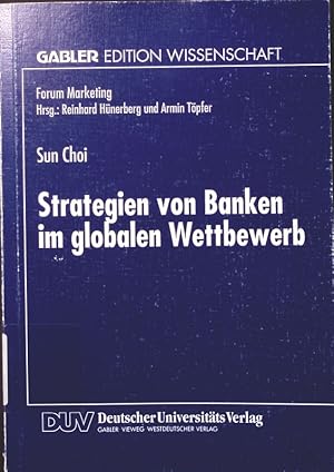 Bild des Verkufers fr Strategien von Banken im globalen Wettbewerb zum Verkauf von Antiquariat Bookfarm