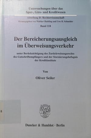 Seller image for Der Bereicherungsausgleich im berweisungsverkehr unter Bercksichtigung des Zurckweisungsrechts des Gutschriftempfngers und der Stornierungsbefugnis der Kreditinstitute for sale by Antiquariat Bookfarm