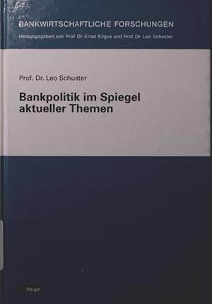 Bild des Verkufers fr Bankpolitik im Spiegel aktueller Themen zum Verkauf von Antiquariat Bookfarm