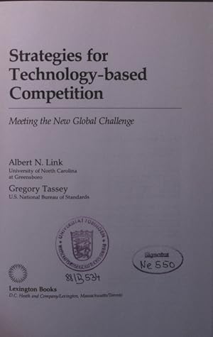 Bild des Verkufers fr Strategies for technology-based competition meeting the new global challenge zum Verkauf von Antiquariat Bookfarm