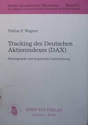 Bild des Verkufers fr Tracking des Deutschen Aktienindexes (DAX) Hintergrnde und empirische Untersuchung zum Verkauf von Antiquariat Bookfarm