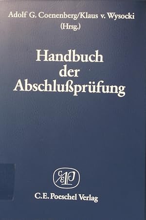 Bild des Verkufers fr Handbuch der Abschlussprfung ein systematischer Leitfaden aus dem Handwrterbuch der Revision zum Verkauf von Antiquariat Bookfarm