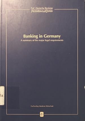 Imagen del vendedor de Banking in Germany a summary of the major legal requirements a la venta por Antiquariat Bookfarm