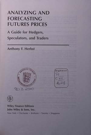 Seller image for Analyzing and forecasting futures prices a guide for hedgers, speculators, and traders for sale by Antiquariat Bookfarm
