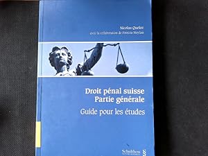 Bild des Verkufers fr Droit penal suisse. Partie generale: Guide pour les etudes. Guide pour les etudes. zum Verkauf von Antiquariat Bookfarm