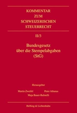 Imagen del vendedor de Bundesgesetz ber die Stempelabgaben (StG) (Kommentar zum Schweizerischen Steuerrecht), Band II / 3. a la venta por Antiquariat Bookfarm