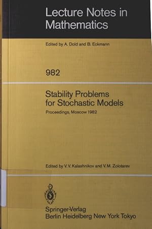 Imagen del vendedor de Stability problems for stochastic models proceedings of the . international Seminar - Held in Moscow, USSR, April 1982. - 6 a la venta por Antiquariat Bookfarm