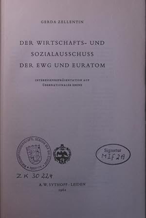 Seller image for Der Wirtschafts- und Sozialausschu der EWG und Euratom Interessenreprsentation auf bernationaler Ebene for sale by Antiquariat Bookfarm