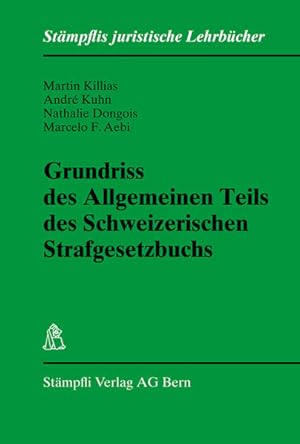 Bild des Verkufers fr Grundriss des Allgemeinen Teils des Schweizerischen Strafgesetzbuchs. (Stmpflis juristische Lehrbcher). zum Verkauf von Antiquariat Bookfarm